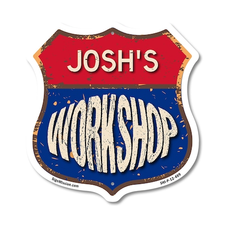Signmission Josh's Workshop, 12 Inch X 12 Inch, Plastic Sign SHI-P-12-489-JOSH