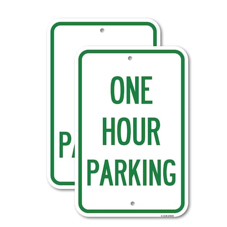 Signmission One Hour Parking, 12'' X 18'' 2 Signs, Heavy Gauge Aluminum, 2PK A-1218-2PACK-23525