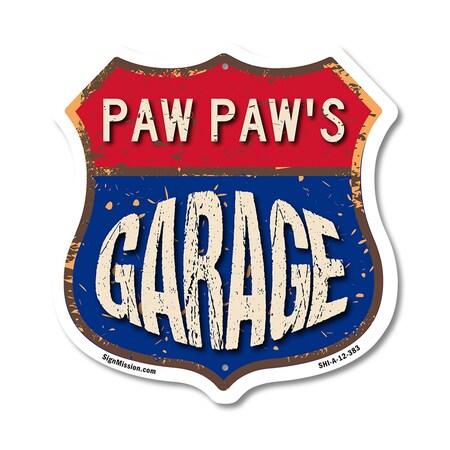 Signmission Paw Paw's Garage, 12 Inch X 12 Inch, Aluminum Metal Sign SHI-A-12-383-PAW PAW