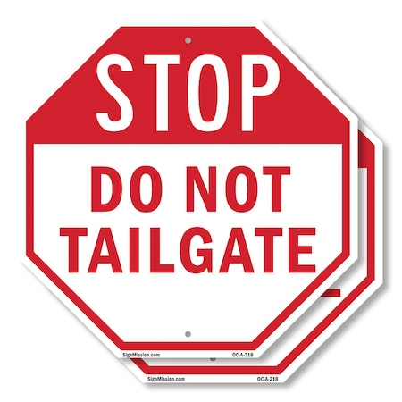 Signmission Stop Do Not Tailgate, 18 inch X 18 inch, Plastic Sign, 2PK OC-P-2PACK-18-218