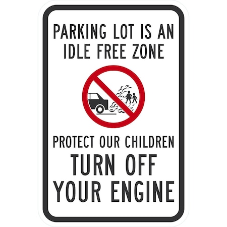 Lyle Parking Lot Is An Idle Free Zone, Protect Our Children Turn, 12x18, High Intensity Prismatic, White G-4329-HI_12x18