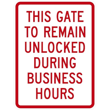 Lyle This Gate To Remain Unlocked During Business Hours, 18x24, Non-Reflective, White G-10917-NA_18x24