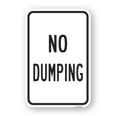 Signmission No Dumping 1, Heavy-Gauge Aluminum Rust Proof Parking Sign, 18" H, A-1824-25098 A-1824-25098