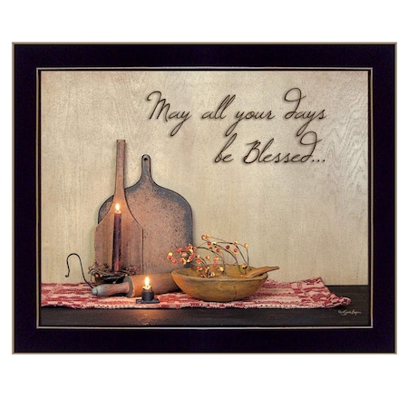 Homeroots May all Your Days Be Blessed Black Framed Print Wall Art 415282