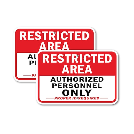 Signmission Restricted Area Authorized Personnel Only Proper ID Req, 18'' X 24'', Heavy Gauge Aluminum, 2PK A-1824-2PACK-2683