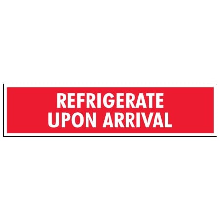 Bsc Preferred 2 x 8'' - ''Refrigerate Upon Arrival'' Labels DL1640