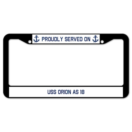 Signmission Proudly Served On USS ORION AS 18, License Plate Cover D-LPF-04-1647