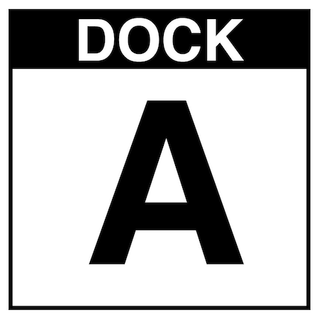 5S Supplies Loading Dock A Sign - PVC - 12in x 12in DOCKA-PVC-1212