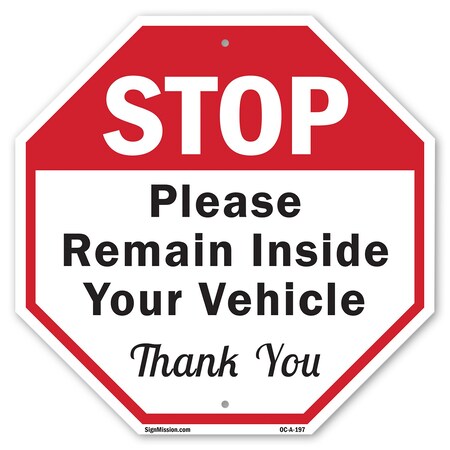 Signmission Stop Please Remain Inside Your Vehi, 10 Inch X 10 Inch, Aluminum Metal Signs OC-A-10-197