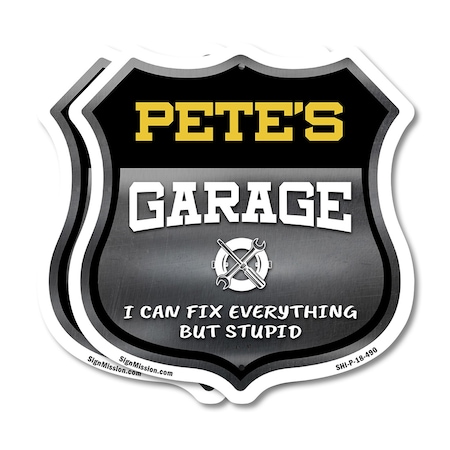 Signmission Pete's Garage I Can Fix Everything But Stupid, 18 inch X 18 inch, Plastic Sign, 2PK SHI-P-2PACK-18-490-PETE