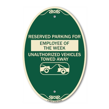 Signmission Reserved Parking for Employee of the Week Una, 12 In X 18 In Architectural, Heavy Gauge Aluminum A-OV-G-1218-23109