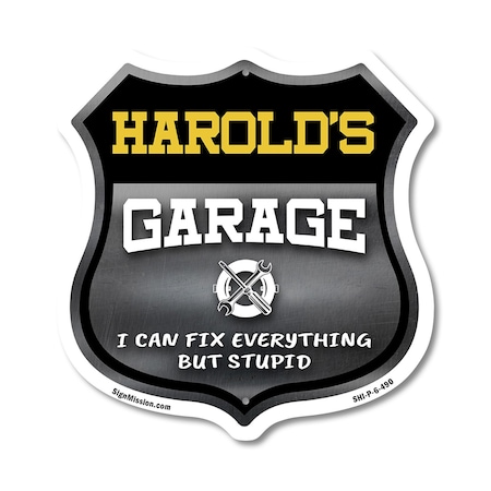 Signmission Harold's Garage I Can Fix Everything But Stupid, 6 Inch X 6 Inch, Plastic Sign SHI-P-6-490-HAROLD