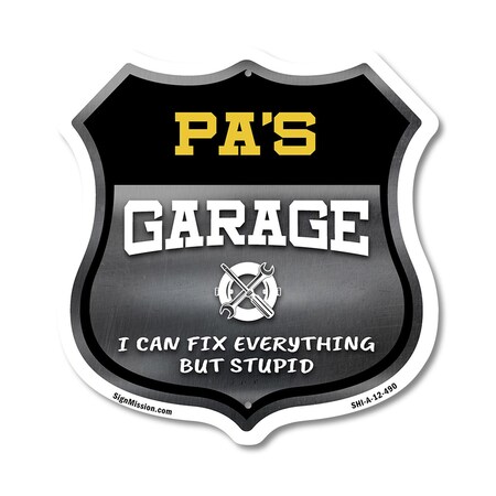 Signmission Pa's Garage I Can Fix Everything But Stupid, 12 Inch X 12 Inch, Aluminum Metal Sign SHI-A-12-490-PA