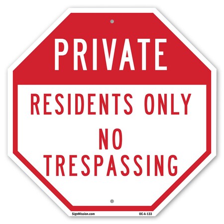 Signmission Private Residents Only No Trespassi, 10 Inch X 10 Inch, Aluminum Metal Signs OC-A-10-133