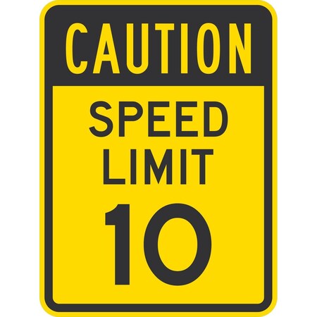 Lyle Caution Speed Limit 10, 24x30, Engineer Grade, Yellow G-13996-EG_24x30