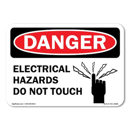 Signmission OSHA Danger Sign, 5" Height, 7" Width, Electrical Hazards Do Not Touch, Landscape, CL-D-57-L-19986 OS-CL-D-57-L-19986