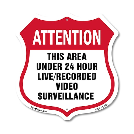Signmission 24 Hour Surveillance Shield Sign Attenti, 12 Inch X 12 Inch, Plastic Sign SHI-P-12-352