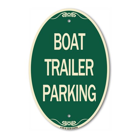 Signmission Boat Trailer Parking, 12 Inch X 18 Inch Architectural Oval, Heavy Gauge Aluminum A-OV-G-1218-24293