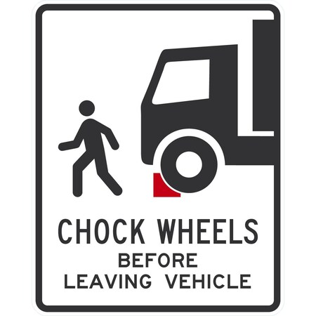 Lyle Chock Wheels Before Leaving Vehicle With Graphic, 24x30, High Intensity Prismatic, White G-14097-HI_24x30