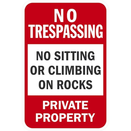 Lyle No Trespassing Private Property No Sitting or Climbing, 12x18, Engineer Grade, White G-3246-EG_12x18