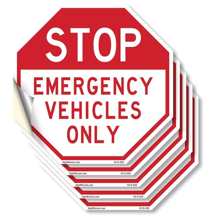 Signmission Stop Emergency Vehicles Only, 6 inch X 6 inch, Vinyl Decal, 5PK OC-D-5PACK-6-302