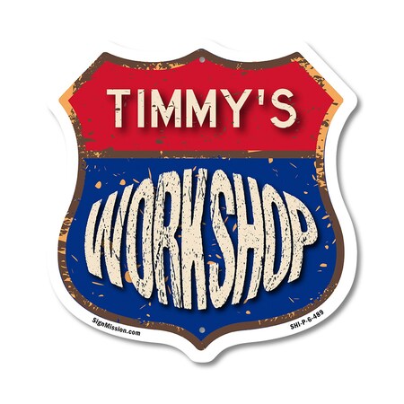 Signmission Timmy's Workshop, 6 Inch X 6 Inch, Plastic Sign SHI-P-6-489-TIMMY