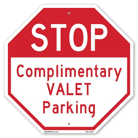 Signmission Stop Complimentary Valet Parking, 10 Inch X 10 Inch, Aluminum Metal Signs OC-A-10-297