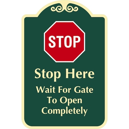 Lyle Stop Here Wait For Gate To Open Completely with Symbol, 12x18, Engineer Grade, Dark Green G-2443-EG_12x18