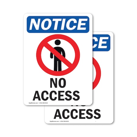 Signmission No Access Sign, Vinyl Decal, 18in W x 24in L, 2PK OS-2PACK-NS-D-1824-V-14343