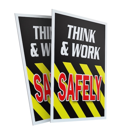 Signmission Think & Work Safely, Plastic Signs Only 24 Inch x 36 Inch, Corrugated Plastic, 2PK CSB-2436-2PACK-Think & Work Safely