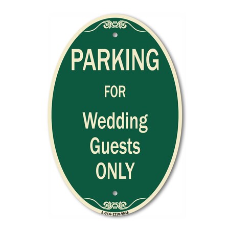 Signmission Parking For Wedding Guests Only Green & Tan, 12 In X 18 In Architectural Oval, Heavy Gauge Aluminum A-OV-G-1218-9938