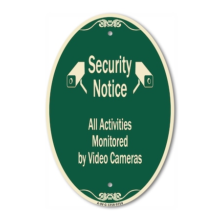 Signmission Security Notice All Activities Monitored By V, 12 Inch X 18 Inch Designer, Heavy Gauge Aluminum A-OV-G-1218-9754