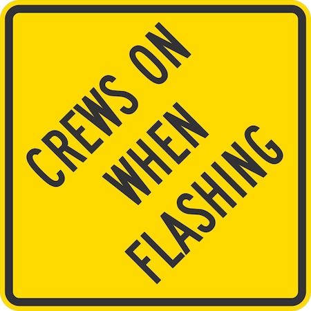 Lyle Crews On When Flashing, 24x24, Diamond Grade, Yellow G-12243-DG_24x24