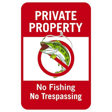 Lyle Private Property No Tresspassing No Fishing, 12x18, High Intensity Prismatic, White G-3984-HI_12x18