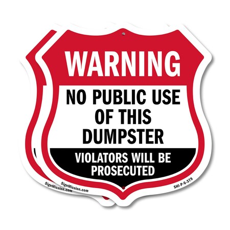Signmission Dumpster Shield Sign Warning No Public U, 6 inch X 6 inch, Plastic Sign, 2PK SHI-P-2PACK-6-379