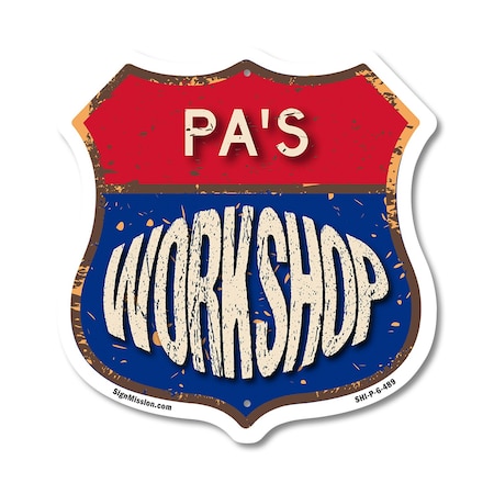 Signmission Pa's Workshop, 6 Inch X 6 Inch, Plastic Sign SHI-P-6-489-PA