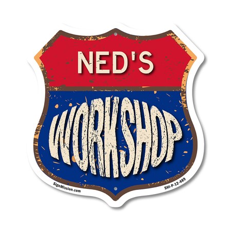 Signmission Ned's Workshop, 12 Inch X 12 Inch, Plastic Sign SHI-P-12-489-NED