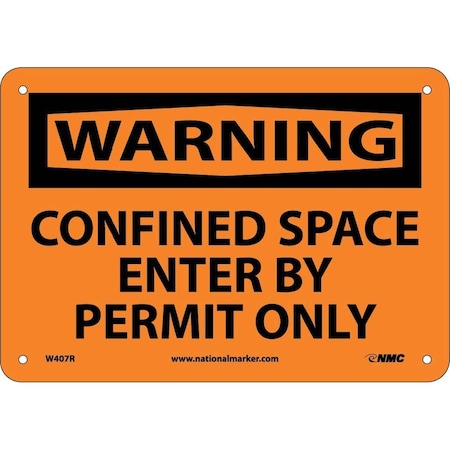 Nmc Warning Confined Space Enter By Permit Only Sign, W407R W407R