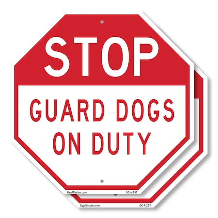 Signmission Stop Guard Dogs on Duty, 10 inch X 10 inch, Plastic Sign, 2PK OC-P-2PACK-10-257