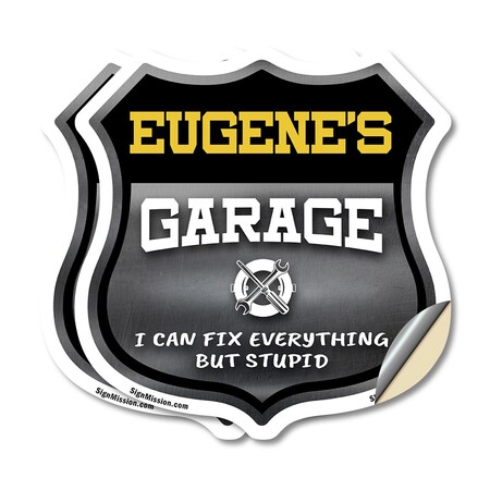 Signmission Eugene's Garage I Can Fix Everything But Stupid, 6 inch X 6 inch, Vinyl Decal, 2PK SHI-D-2PACK-6-490-EUGENE