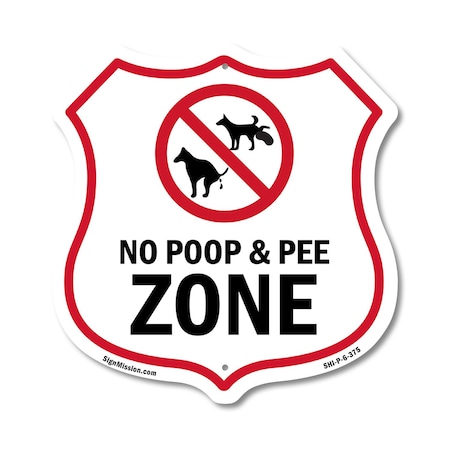 Signmission Dog Poop Shield Sign No Poop & Pee Zone, 6 Inch X 6 Inch, Plastic Sign SHI-P-6-375