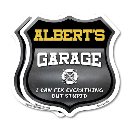 Signmission Albert's Garage I Can Fix Everything But Stupid, 12 inch X 12 inch, Aluminum Metal Sign, 2PK SHI-A-2PACK-12-490-ALBERT