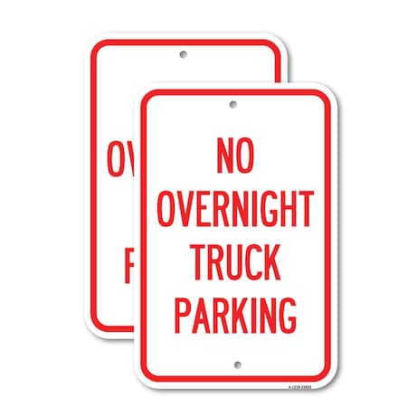 Signmission No Overnight Truck Parking, 18'' X 24'' 2 Signs, Heavy Gauge Aluminum, 2PK A-1824-2PACK-23822