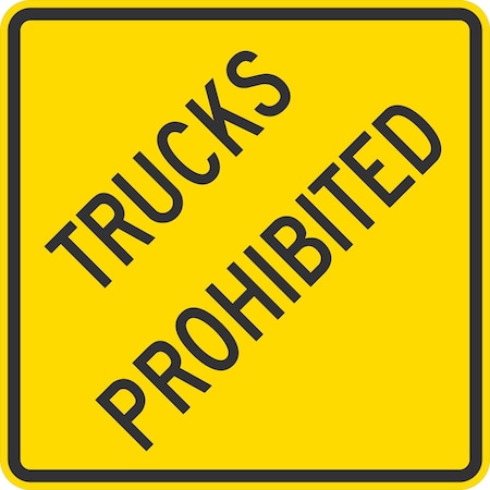 Lyle Trucks Prohibited, 24x24, Engineer Grade, Yellow G-12881-EG_24x24