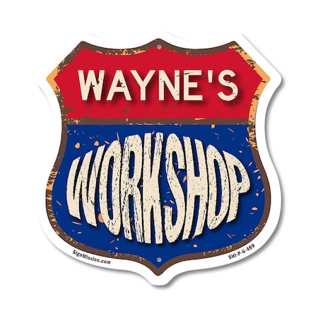 Signmission Wayne's Workshop, 6 Inch X 6 Inch, Plastic Sign SHI-P-6-489-WAYNE