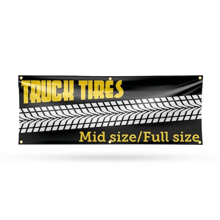 Signmission Truck Tires Mid Size Full Size, 24 Inch x 72 Inch, Vinyl Banner B-72-30896