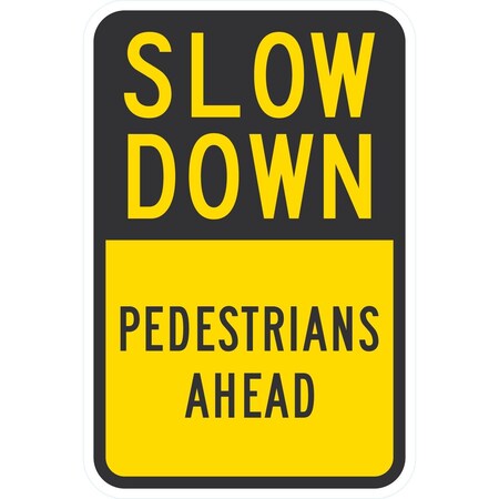 Lyle Slow Down Pedestrians Ahead, 12x18, Engineer Grade, Yellow G-3239-EG_12x18