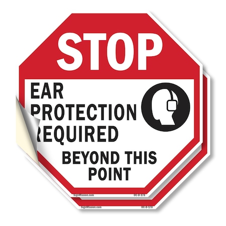 Signmission Stop Ear Protection Required Beyond, 6 inch X 6 inch, Vinyl Decal, 2PK OC-D-2PACK-6-178