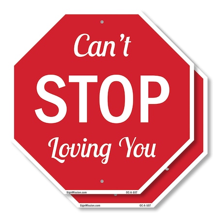 Signmission Can't Stop Loving You, 10 inch X 10 inch, Plastic Sign, 2PK OC-P-2PACK-10-107