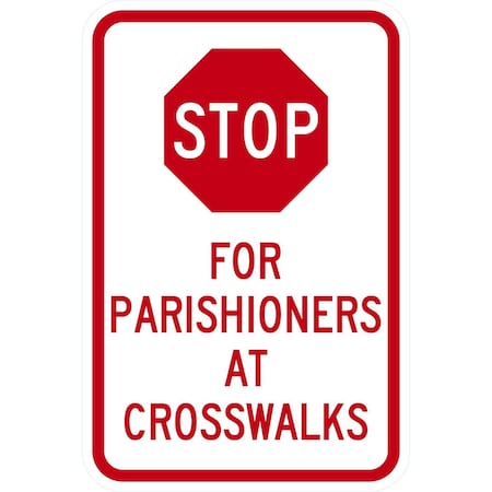 Lyle STOP, For Parishioners At Crosswalks, 12x18, Engineer Grade, White G-3804-EG_12x18